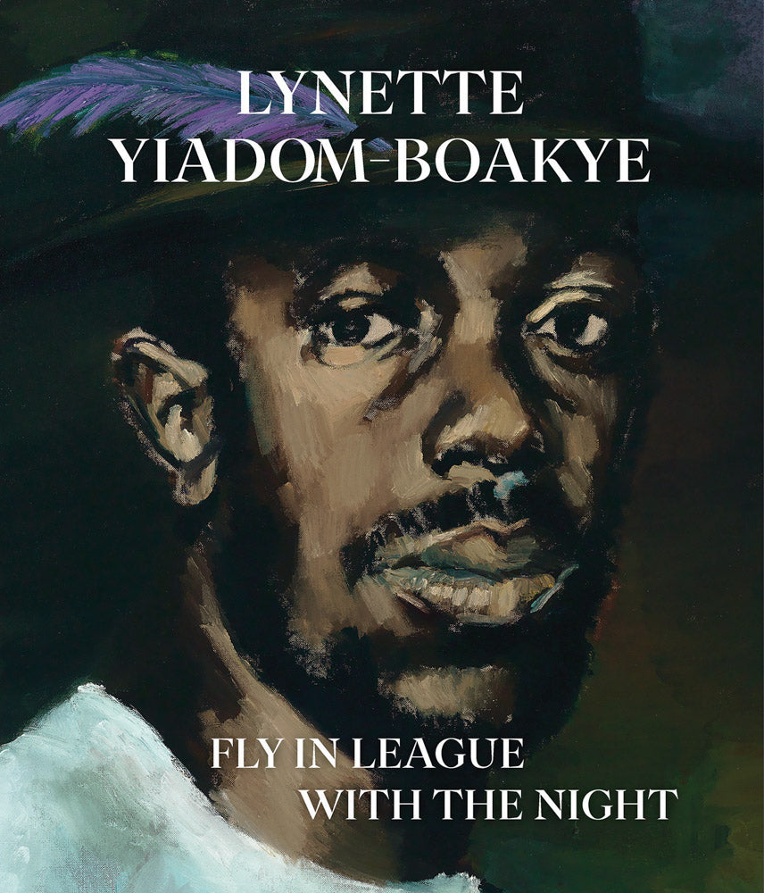 Lynette Yiadom-Boakye: Fly In League With The Night cover