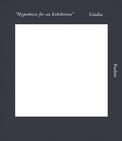Giulio Paolini Hypothesis for Exhibition cover