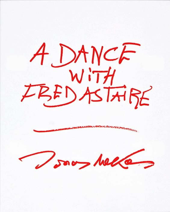 Jonas Mekas: A Dance with Fred Astaire cover