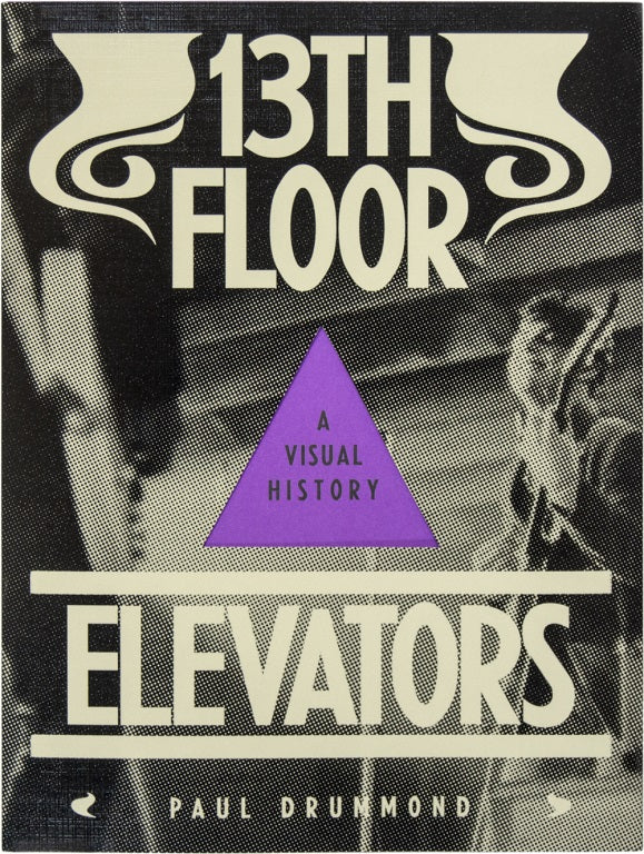 13th Floor Elevators: A Visual History cover