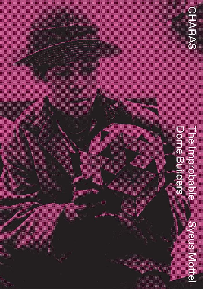 Charas: The Improbable Dome Builders cover