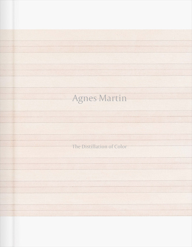 Agnes Martin: The Distillation of Color cover