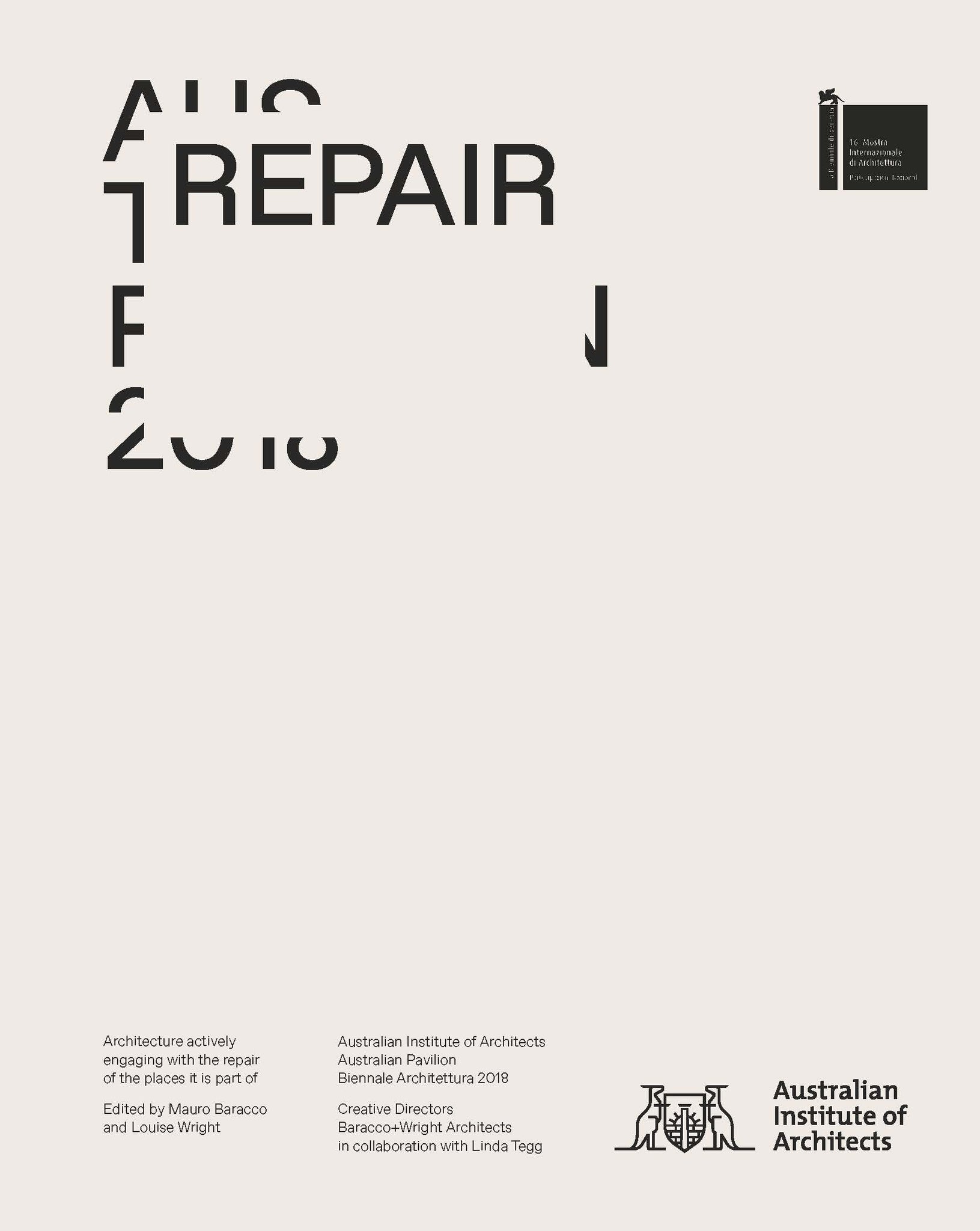 Repair: Australian Pavilion, 16th International Architecture Exhibition, La Biennale di Venezia 2018 cover