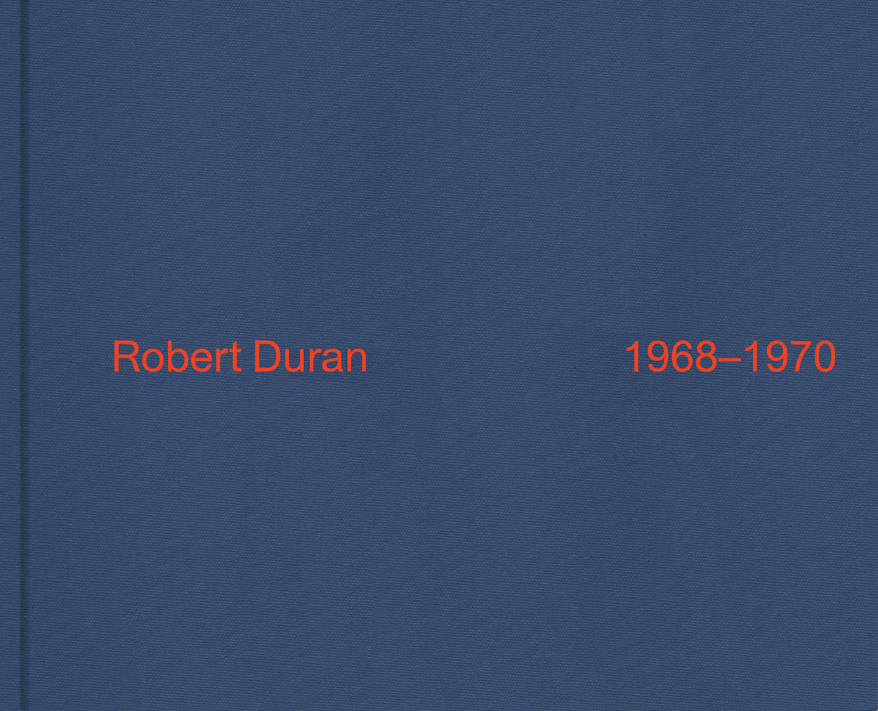Robert Duran: 1968-1970 cover