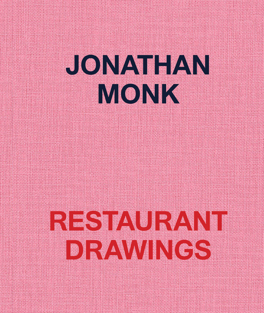Jonathan Monk: Restaurant Drawings cover