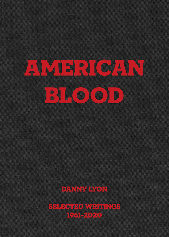 Danny Lyon: American Blood cover