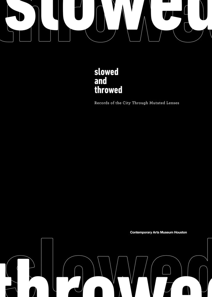Slowed and Throwed: Records of the City through Mutated Lenses cover