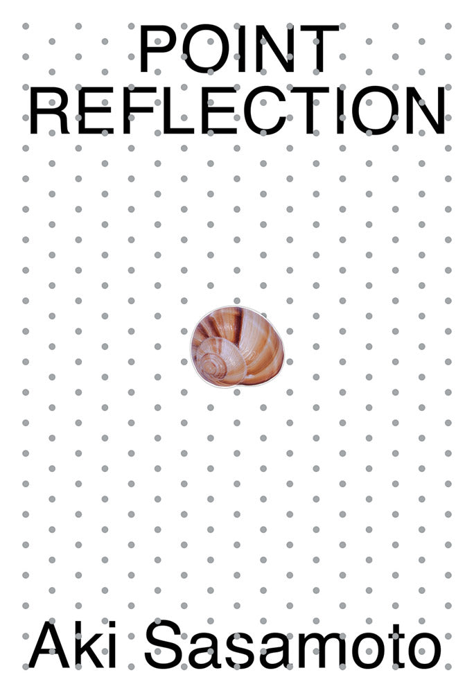 Aki Sasamoto: Point Reflection cover