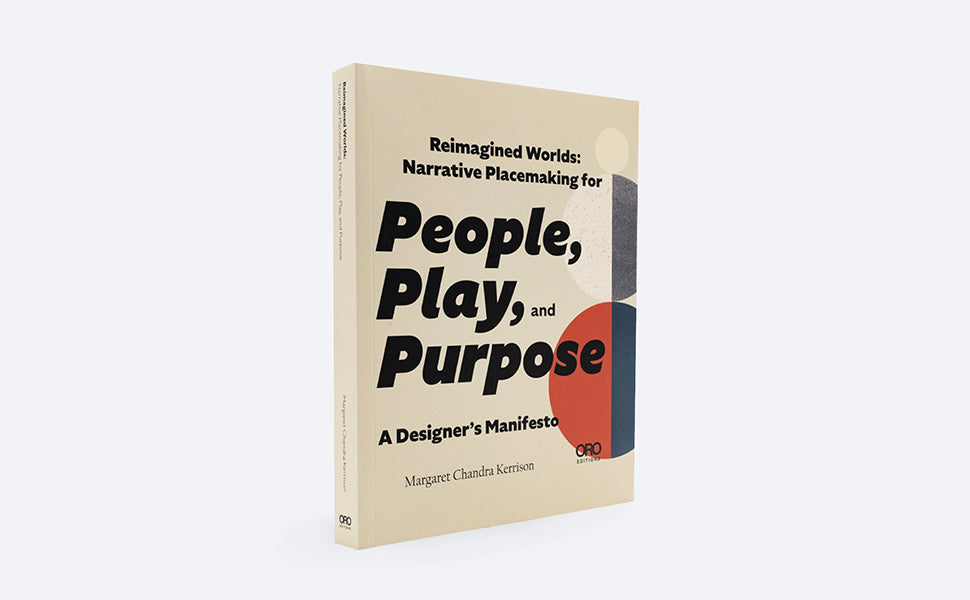 Reimagined Worlds: Narrative Placemaking for People, Play & Purpose cover