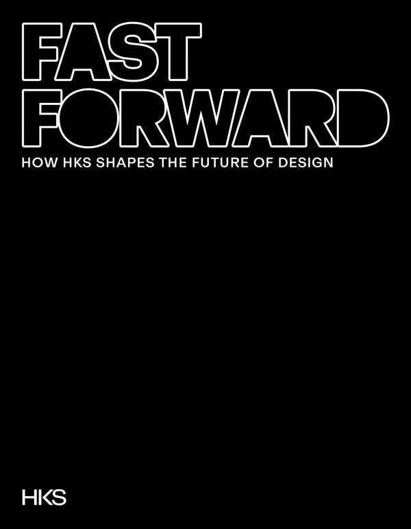 Fast Forward: How HKS Shapes the Future of Design cover