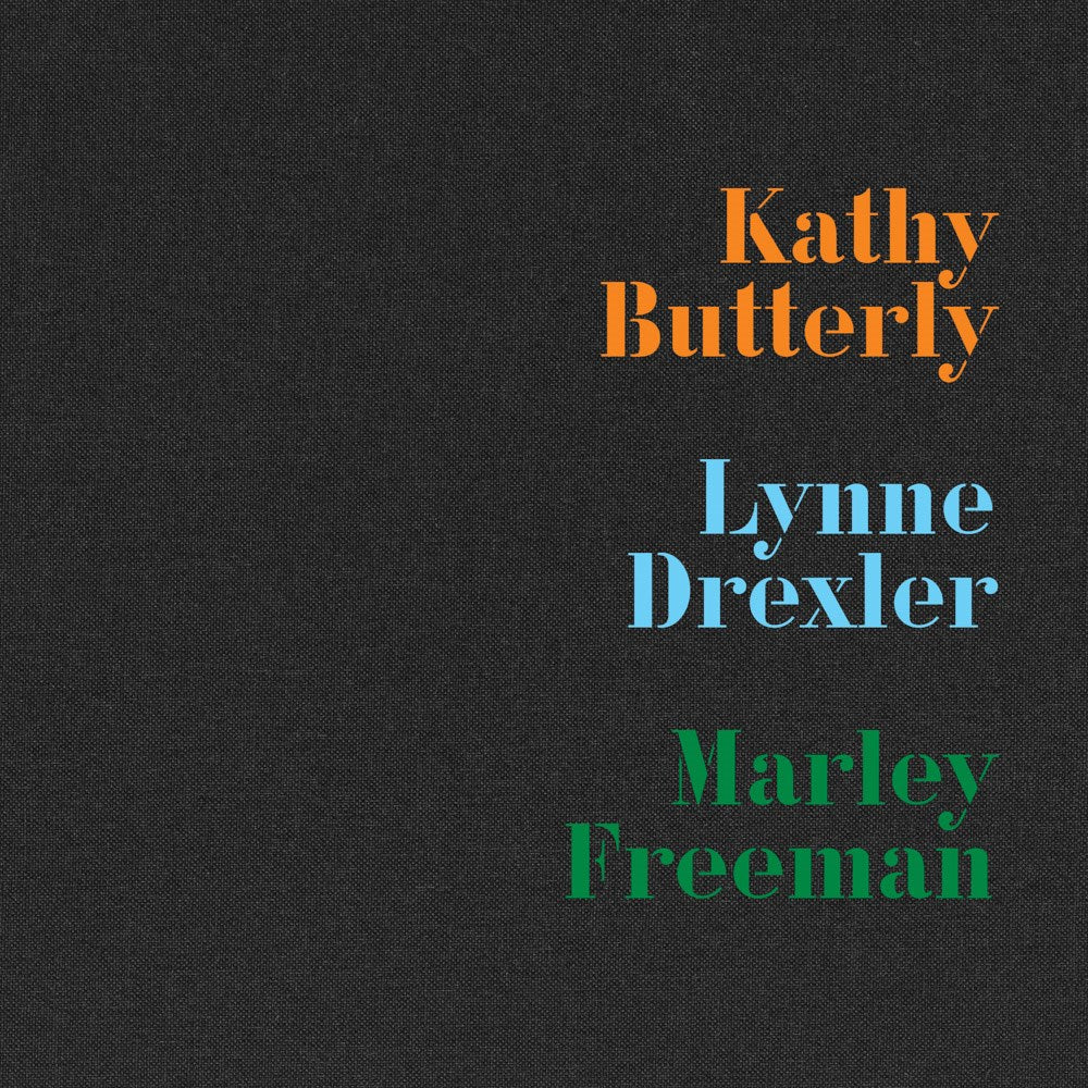 Kathy Butterly, Lynne Drexler, Marley Freeman cover