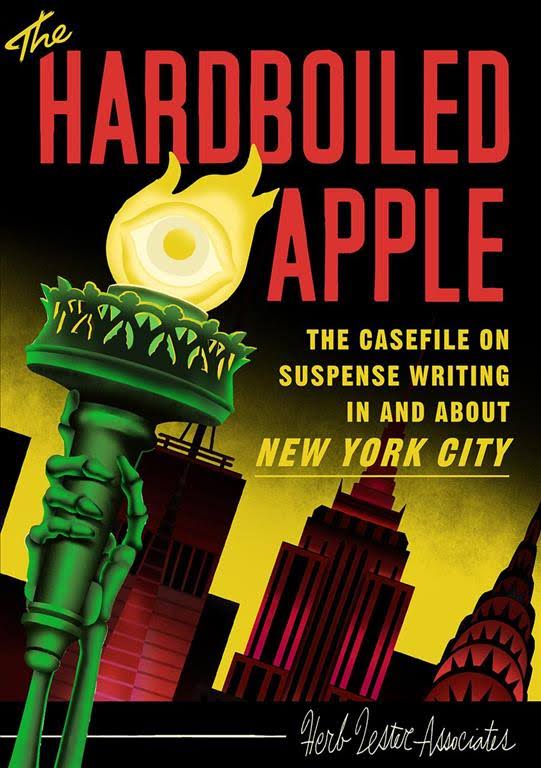 Hardboiled Apple, the: The Casefile on Suspense Writing in and about New York City cover
