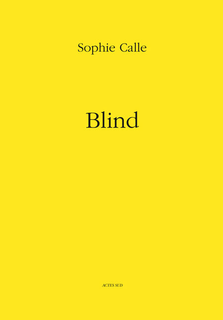Sophie Calle: Blind cover