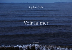 Sophie Calle: Voir la mer cover