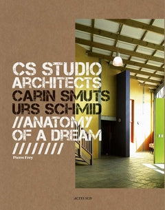 CS Studio Architects: Carin Smuts, Urs Schmid  cover