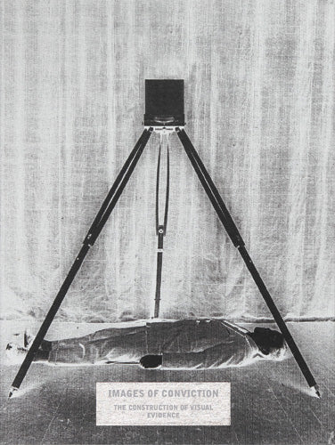 Images of Conviction: The Construction of Visual Evidence cover