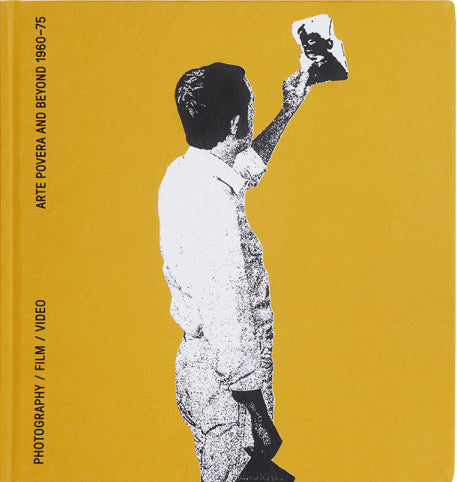 Reversing the Eye: Arte Povera and Beyond 1960-1975: Photography, film, video cover