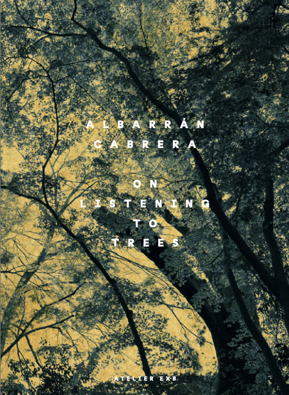 Albarran Cabrera: On Listening to Trees cover