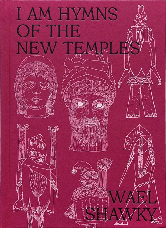 Wael Shawky: I am Hymns of the New Temples cover