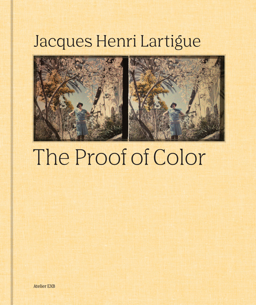 Jacques-Henri Lartigue: The Proof of Color cover