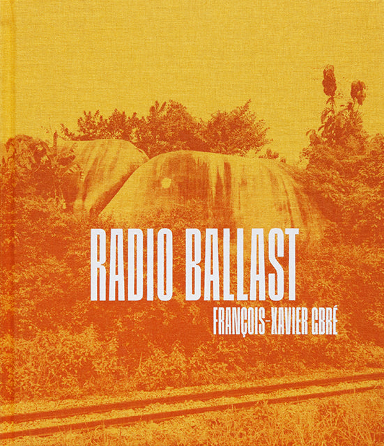 François-Xavier Gbré: Radio Ballast cover