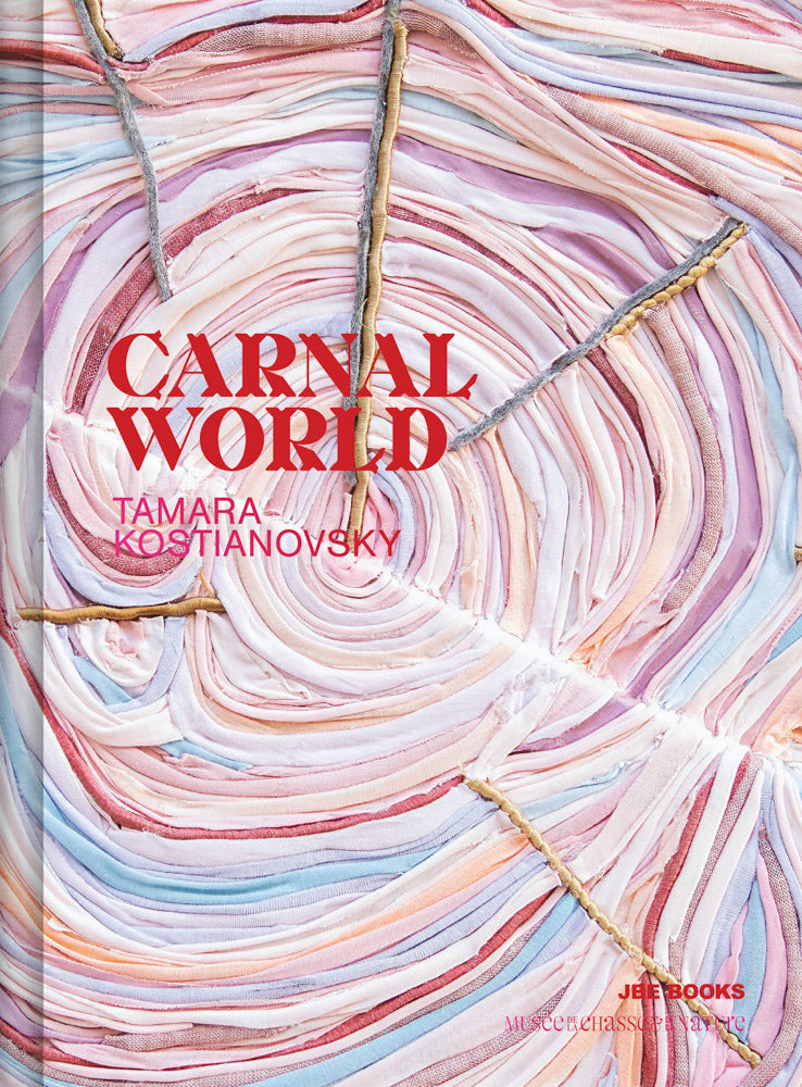 Tamara Kostianovsky: Carnal World cover