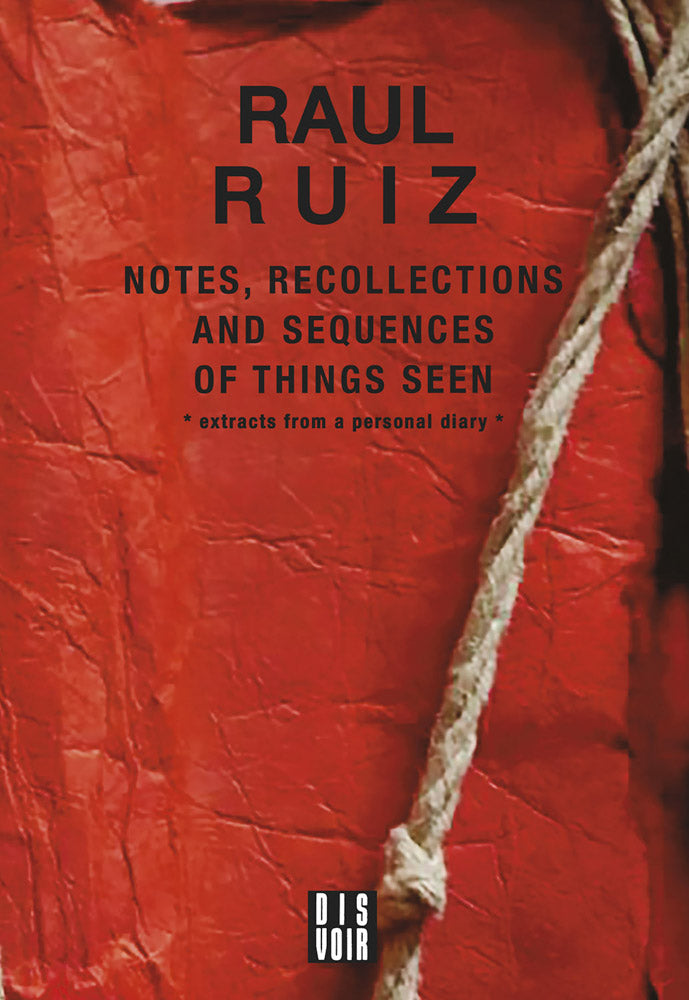 Notes, Recollections and Sequences of Things Seen cover