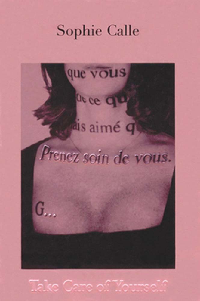 Sophie Calle: Take Care of Yourself cover