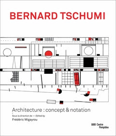 Bernard Tschumi. Architecture: Concept and Notation cover