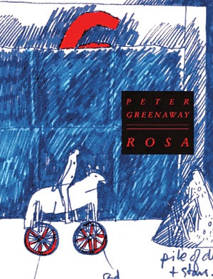 Peter Greenaway: Rosa cover