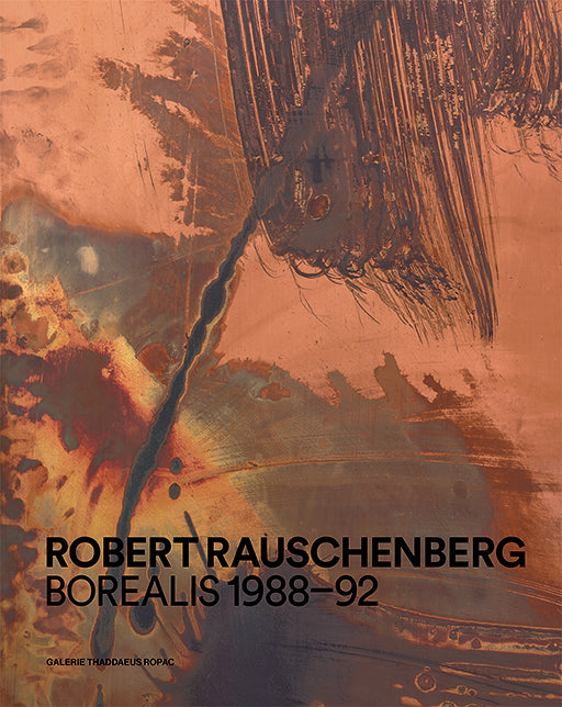 Robert Rauschenberg: Borealis 1988–92 cover