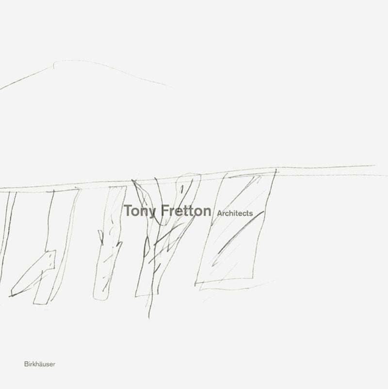 Buildings and their Territories: Tony Fretton Architects cover