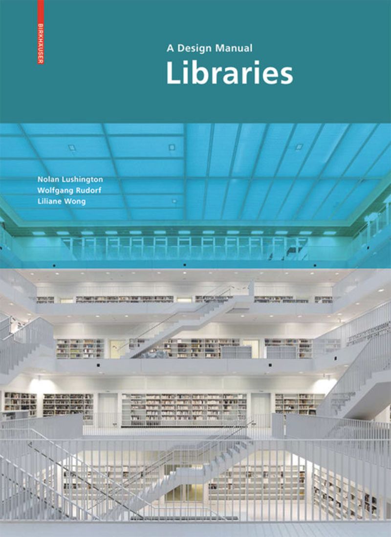 Libraries: A Design Manual cover