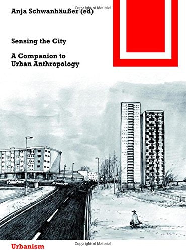 Sensing the City: A Companion to Urban Anthropology cover