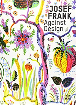Josef Frank: Against Design cover