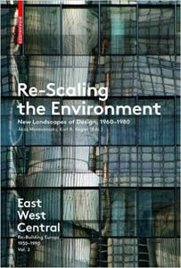 Re-scaling the Environment: New Landscapes of Design, 1960-1980 cover