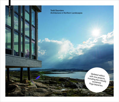 Todd Saunders: Architecture in Northern Landscapes cover