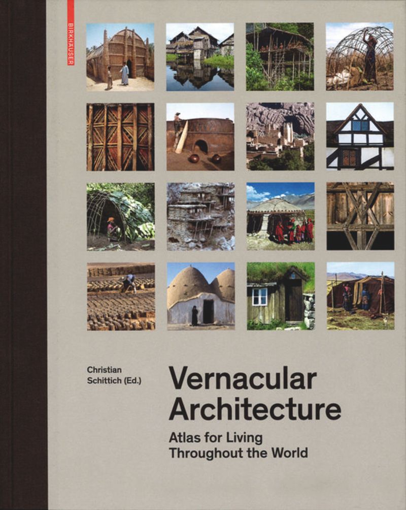 Vernacular Architecture: Atlas for Living throughout the World cover