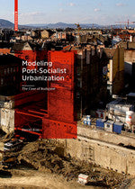 Modeling Post-Socialist Urbanization: the Case of Budapest cover