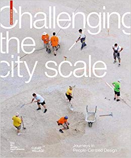 Challenging the City Scale: Journeys in People-Centred Design cover