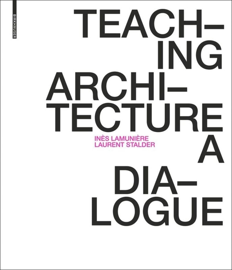 Teaching Architecture: A Dialogue cover
