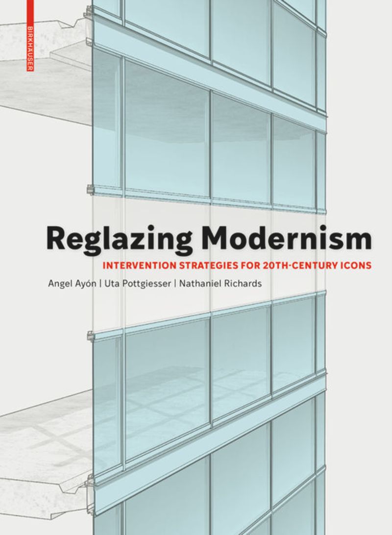 Reglazing Modernism: Intervention Strategies for 20th-Century Icons cover
