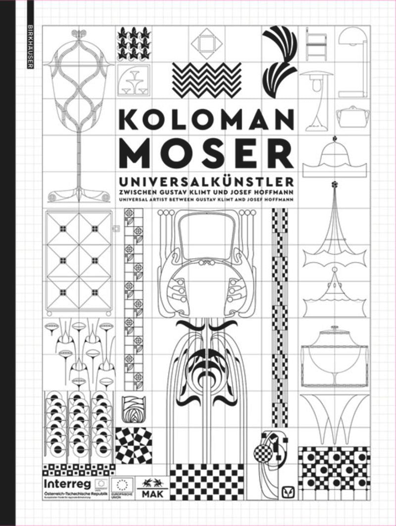 Koloman Moser: Universal Artist between Gustav Klimt and Josef Hoffmann cover