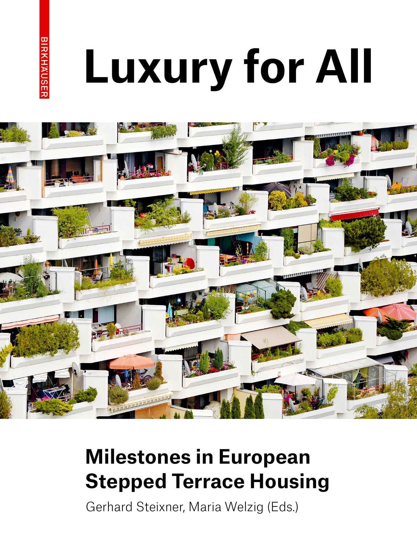 Luxury for All: Milestones in European Stepped Terrace Housing cover