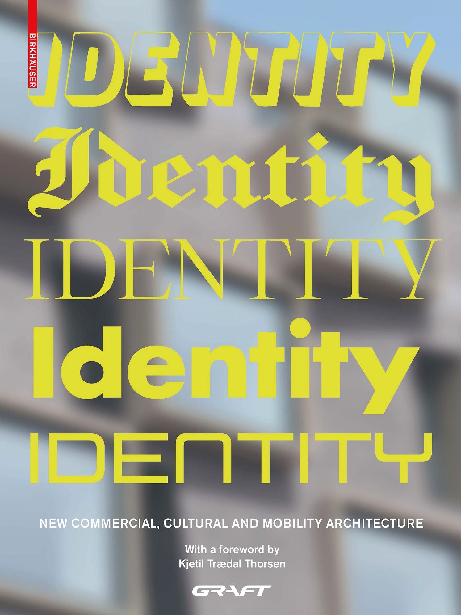 Identity: New Commercial, Cultural and Mobility Architecture cover