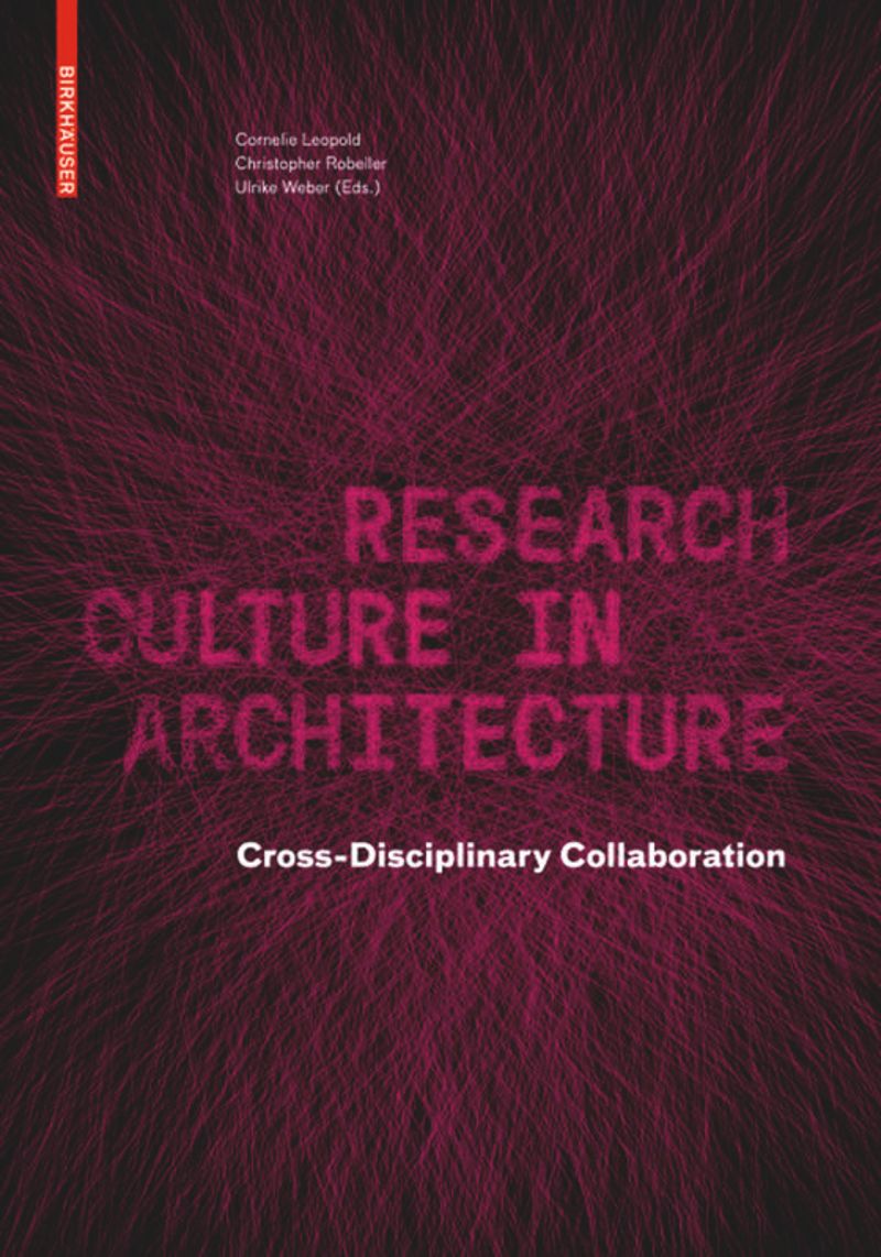 Research Culture in Architecture: Cross-Disciplinary Collaboration cover