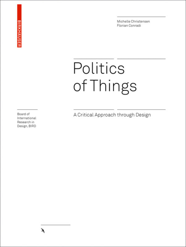 Politics of Things: A Critical Approach Through Design cover