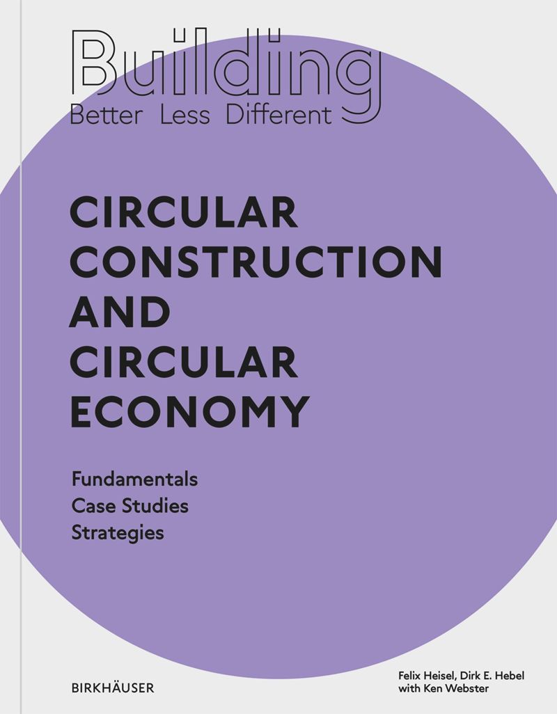 Circular Construction and Circular Economy: Building Better – Less – Different cover