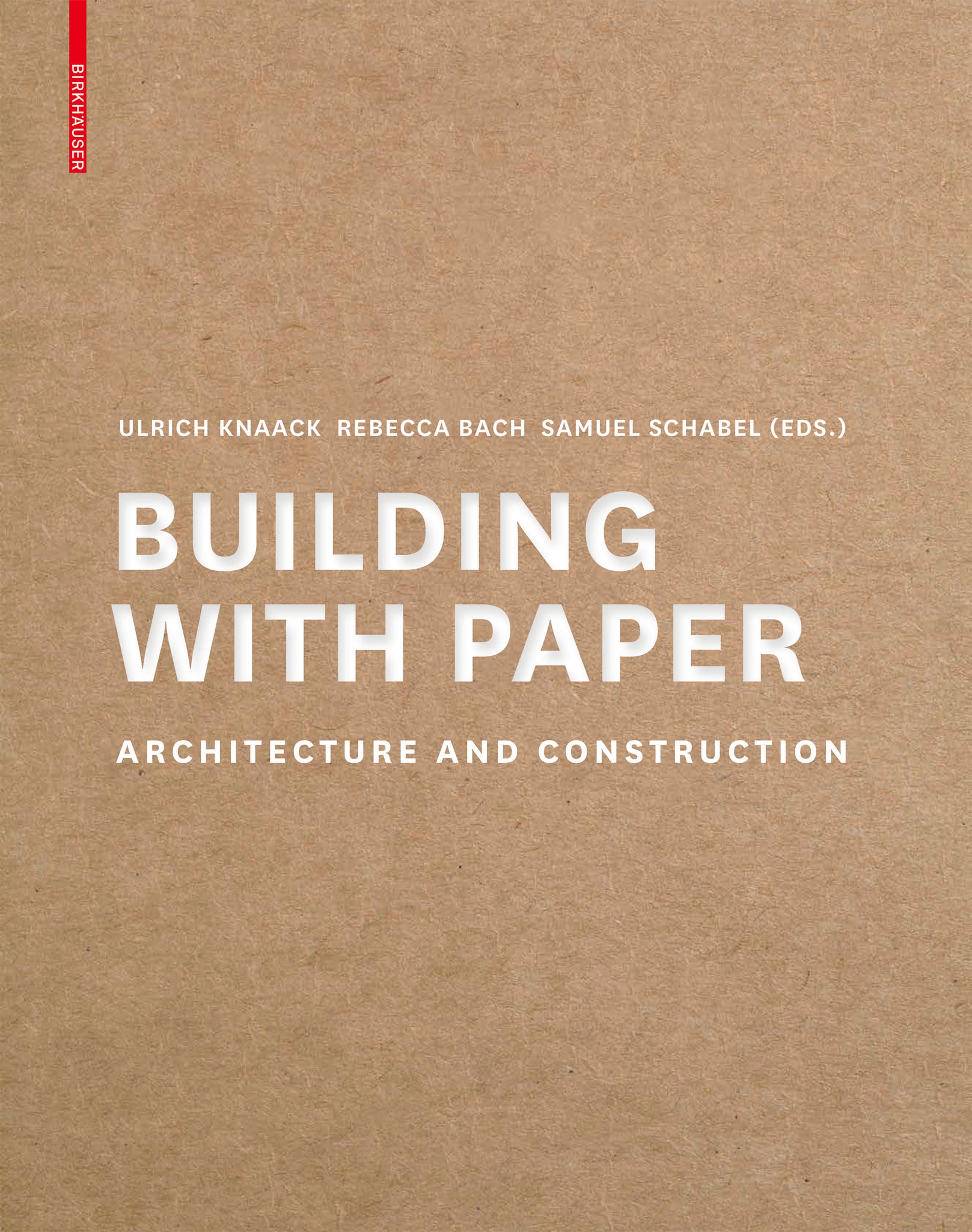 Building with Paper: Architecture and Construction ALREADY ANNOUNCED cover