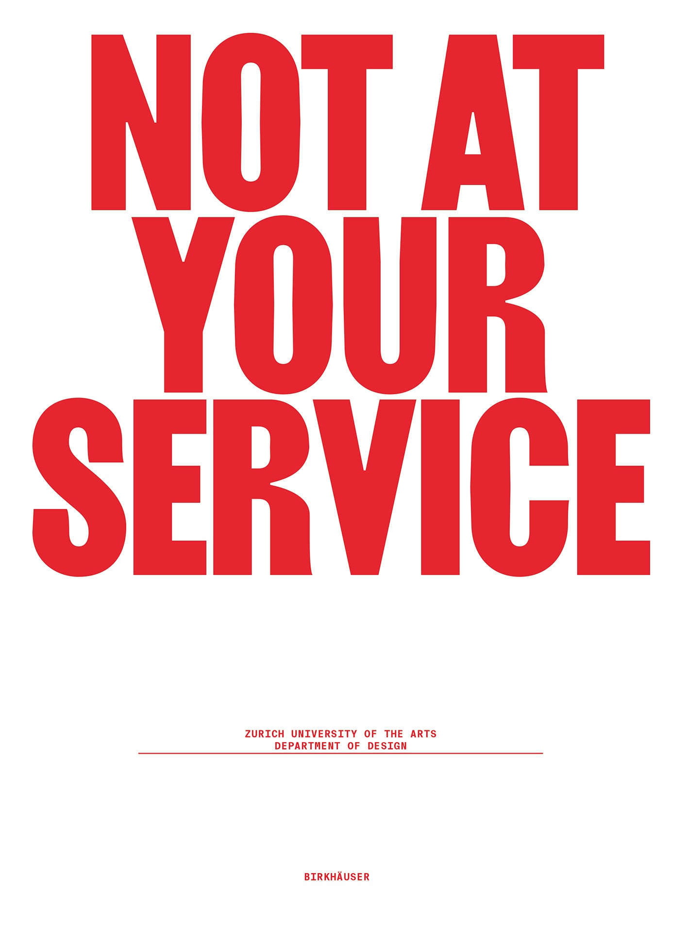 Not at Your Service: Manifesto for Design cover